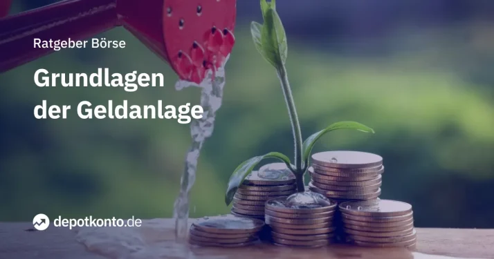 Grundlagen der Geldanlage – so legen Sie selbstständig Geld an