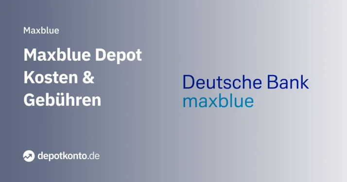 Maxblue Depot Kosten und Gebühren