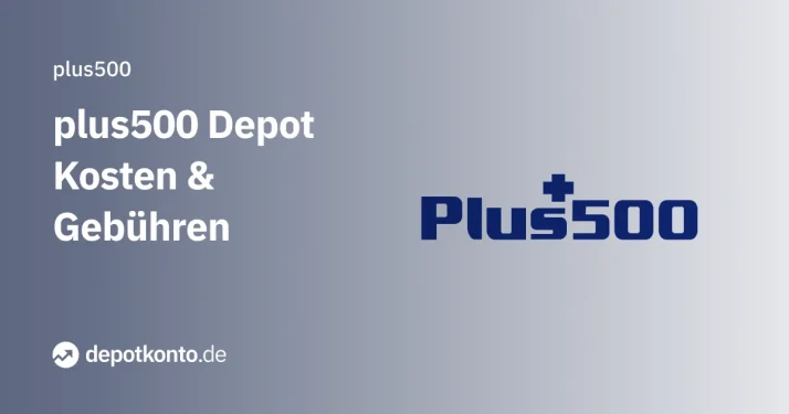 Plus500 Depot Kosten und Gebühren