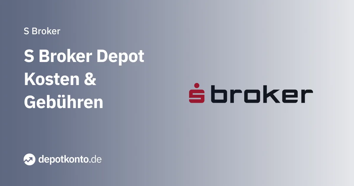 S-Broker Depot Kosten und Gebühren