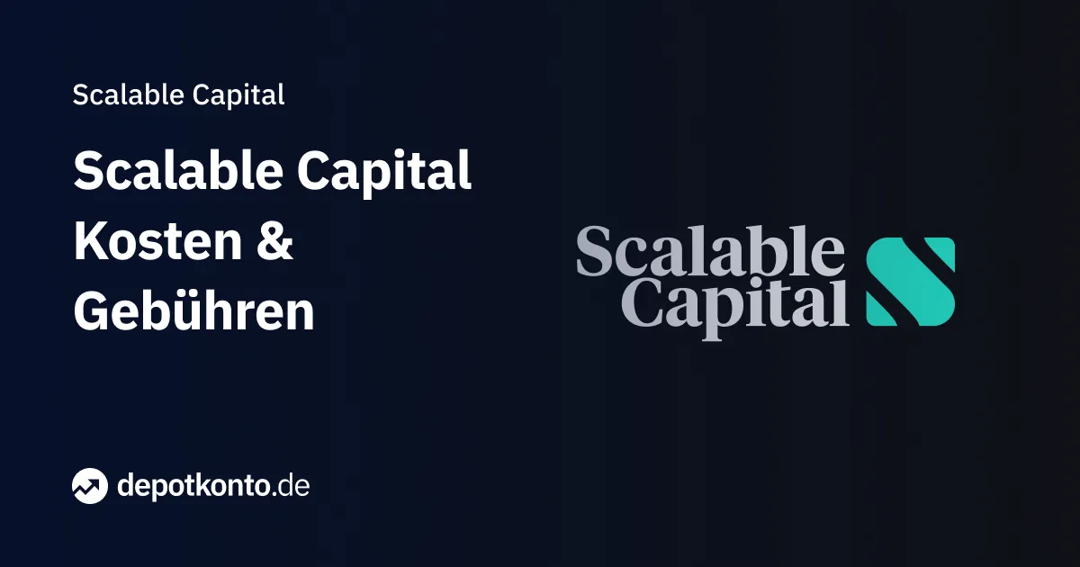 Scalable Capital Kosten und Gebühren