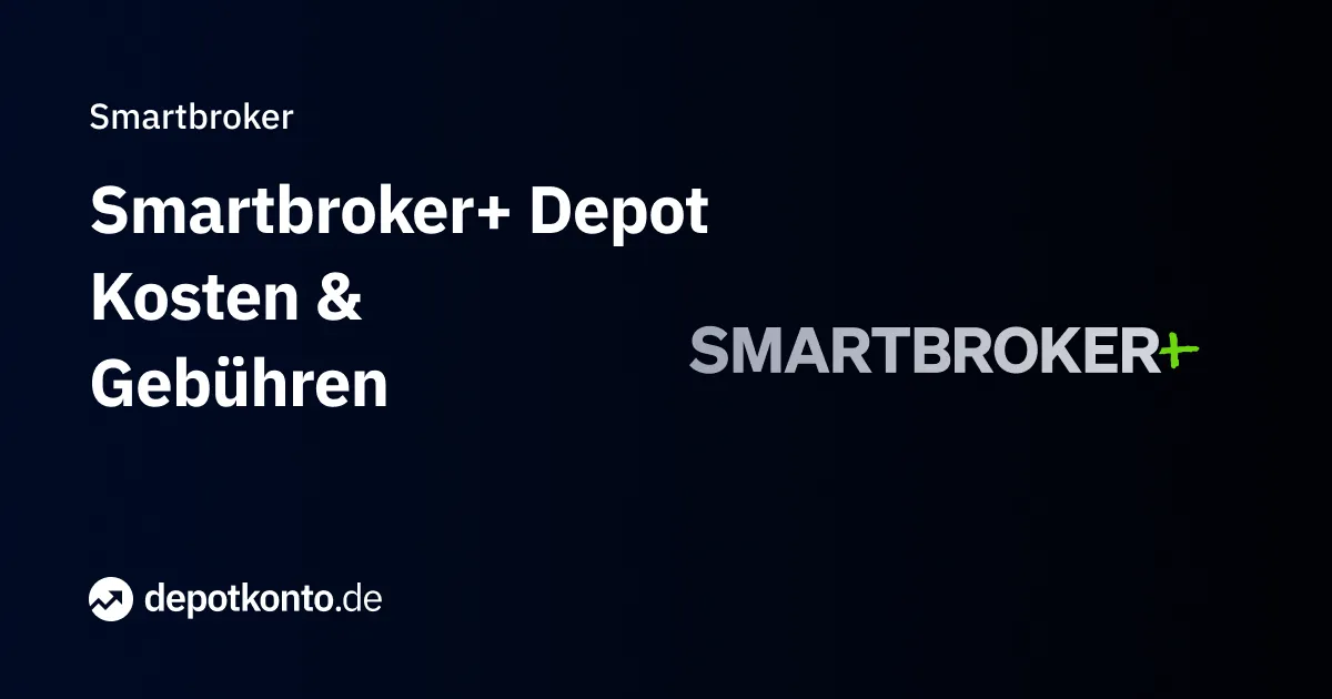 Smartbroker+ Kosten und Gebühren