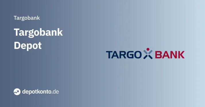 Targobank Depot Vergleich