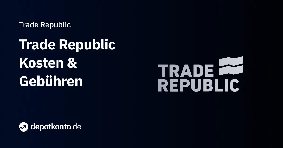 Trade Republic Kosten und Gebühren