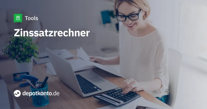 Zinssatz Rechner – Zinsen online berechnen